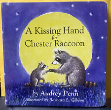 A Kissing Hand for Chester Raccoon [The Kissing Hand Series] Hb New (A Penn)