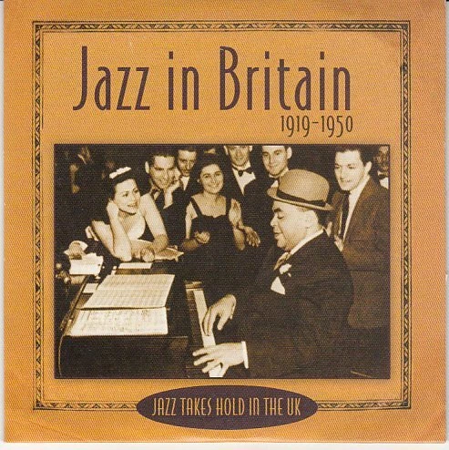 Jazz Takes Hold in the UK Jazz in Britain 1919-1950 - Various Artists - CD - VGC - Image 1 of 1