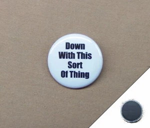 Down With This Sort Of Thing 1.25" Magnet Repro Father Ted TV Protest Priest - Picture 1 of 4