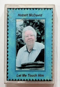 Hobert McDavid Let Me Touch Him Gospel Cassette Tape Sounds of Victory 2002 - Picture 1 of 3