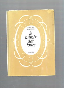 Le miroir des jours William Argenton exemplaire numéroté REF E27 @@ - Bild 1 von 1