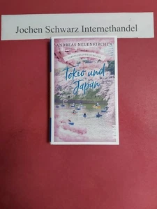 Gebrauchsanweisung für Tokio und Japan. Neuenkirchen, Andreas: - Bild 1 von 1
