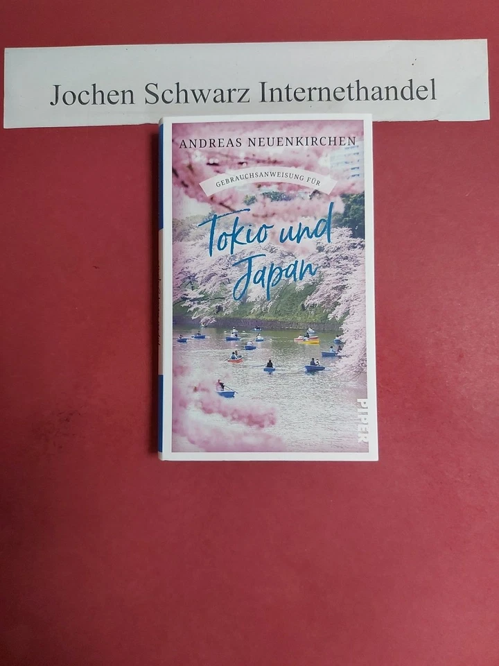 Gebrauchsanweisung für Tokio und Japan. Neuenkirchen, Andreas: - Bild 1 von 1