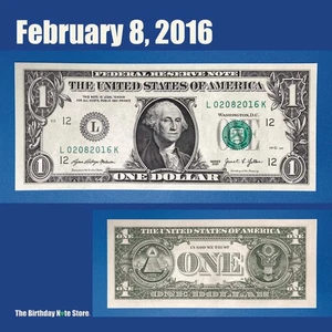 February 8, 2016 Birthday Anniversary $1 One Dollar Bill Serial Number 02082016 - Picture 1 of 2