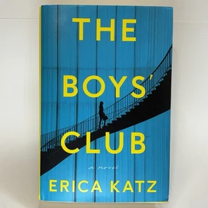 The Boys' Club | Erica Katz | 1st Edition Hardcover | New - Foto 1 di 10