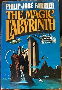 The Magic Labyrinth by Philip Jose Farmer - 1980 - Riverworld Series - 1st Ed. - Foto 1 di 6