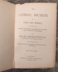 Catholic Doctrine of Faith and Morals William Byrne 1892 Second Edition - Picture 1 of 13