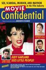 Movie Confidential: Sex, Scandal, Murder and Mayhem in the Film Industry