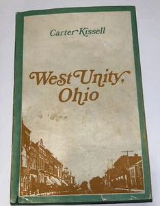 1971 antikes Ohio Geschichtsbuch "West Unity, Ohio" von Carter Kissell Good - Bild 1 von 9