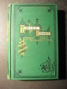 TWICE CROWNED. A STORY OF THE DAYS OF QUEEN MARY 1873 1st Edition - Bild 1 von 12