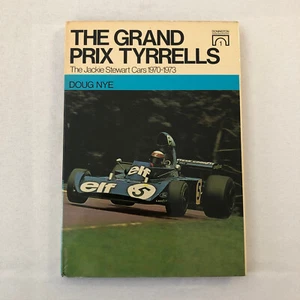 The Grand Prix Tyrrell Jackie Stewart Cars 1970-1973 Book Doug Nye ELF Racing - Picture 1 of 15