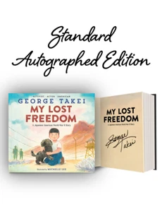 Signed My Lost Freedom A Japanese American WWII Story GEORGE TAKEI With COA - Foto 1 di 3