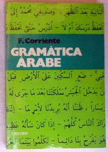 GRAMÁTICA ÁRABE - FEDERICO CORRIENTE - ED. HERDER 1992 - VER DESCRIPCIÓN Y FOTOS - Imagen 1 de 4