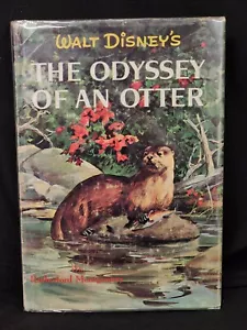 Walt Disney’s THE ODYSSEY OF AN OTTER Rutherford Montgomery 1960 HCDJ - Foto 1 di 3