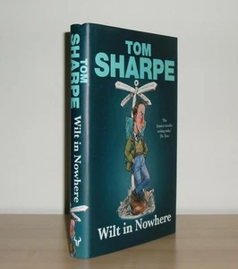 Tom Sharpe - Wilt in Nowhere - 1st/6th (2004 Hutchinson First Edition DJ) - Bild 1 von 1