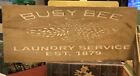 “BUSY BEE LAUNDRY SERVICE Est 1879”~Solid Wood Sign~24x10~Natural Wood/White~