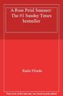 A Rose Petal Summer: The #1 Sunday Times bestseller By Katie Fforde
