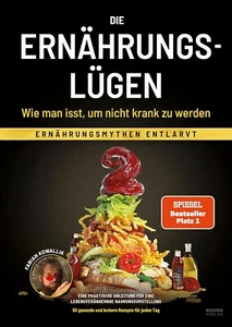 Die Ernährungslügen - Wie man isst, um nicht krank zu werden, Fabian Kowall - Bild 1 von 3