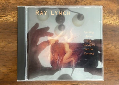 Nothing Above My Shoulders But The Evening by Ray Lynch (CD, 1993) - Image 1 of 2