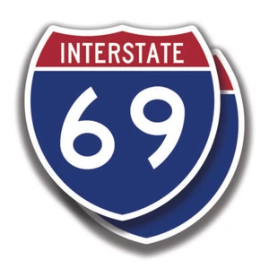 INTERSTATE 69 DECAL 2 Stickers Highway Sign Road Route Bogo Car Truck Window - Picture 1 of 1