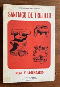 Santiago De Trujillo (Venezuela) - Ramon Gonzalez Paredes 1971 PB Book - SPANISH - Picture 1 of 12