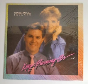 Charlie and Jill LeBlanc -Keep Pressing On (Vinyl LP, 1985) w/Insert - Gospel - Picture 1 of 6