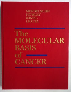 Molecular Basis of Cancer Mendelsohn Howley Israel Liotta HC NO DJ 1995 1st Prt - Picture 1 of 2
