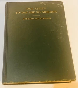 Our Cities To-Day and To-Morrow (1929) Hubbard - Picture 1 of 5