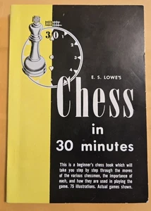 Chess in 30 Minutes by E.S. Lowe 1955 Vintage Paperback  - Picture 1 of 5