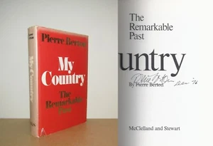 Pierre Berton - My Country - The Remarkable Past (Canada) - Signed - 1st/1st - Picture 1 of 4