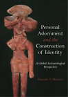 Hannah V. Mattso Personal Adornment and the Construction of Identit (Paperback)