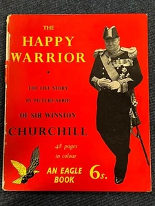 The Happy Warrior The Life Story of Sir Winston Churchill. Hard Back 1958 - Picture 1 of 1