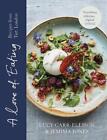 A Love Of Eating: Recipes From Tart London By Lucy Carr-Ellison (English) Hardco