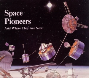 Folleto 1987 NASA EP-264 Space Pioneers & Where Are They Now - Imagen 1 de 3