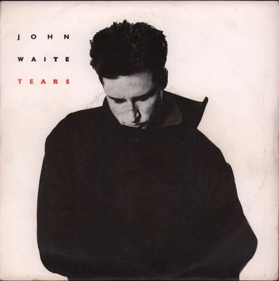 John Waite Tears 7" vinyl UK Emi 1984 - pic sleeve has ringwear EA186 - Image 1 of 3