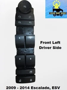 20835555 09 to 14 Escalade Front Left Driver Side Door Master Window Switch OEM - Picture 1 of 6