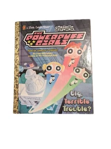 1st ED 1999 POWERPUFF GIRLS CARTOON NETWORK GOLDEN BOOKS BIG TERRIBLE TROUBLE - Picture 1 of 4