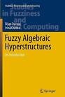 Fuzzy Algebraic Hyperstructures: An Introduction by Bijan Davvaz (English) Paper