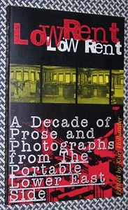 LOW RENT: Decade of Prose & Photographs From the LES, NAN GOLDIN, WOJNAROWICZ - Picture 1 of 1