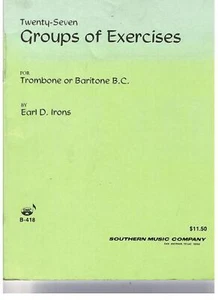 27 Groups of Exercises for Trombone or Baritone B.C. by: Earl D. Irons - B418 - Imagen 1 de 1