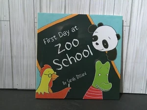 First Day at Zoo School - Hardcover By Dillard, Sarah - Picture 1 of 4