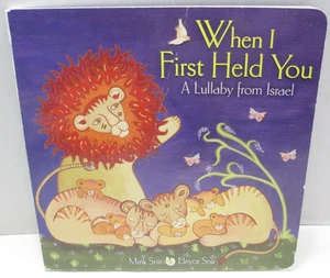 When I First Held You : A lullaby from Israel Mirik Snir and Eleyor Snir HC - Foto 1 di 9