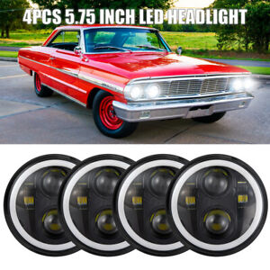 4X 5.75" 5-3/4inch LED Headlights DRL Turn Signal for Ford Galaxie 500 1962-1974