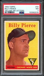 BB - 1958 - Topps - #50 - Billy Pierce Yellow Letters - PSA 7 - NM - Bild 1 von 2