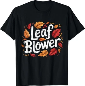 Leaf Blower Autumn Season Falling Leaves Cleanup Gardening T-Shirt - Picture 1 of 12