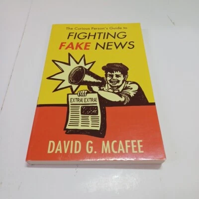 The Curious Person's Guide to Fighting Fake News by McAfee, David G. - Image 1 of 4