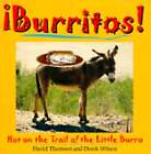 Burritos!: Hot on the Trail of the Little Burro by Dave Thomsen: Used