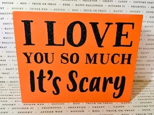 HALLOWEEN KLEINE BOX SCHILD I LOVE YOU SO MUCH IT’S SCARY SCHWARZ GLITZER - Bild 1 von 5