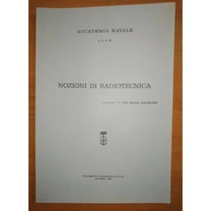 NOZIONI DI RADIOTECNICA. R. Azzarone, Accademia Navale Livorno, 1993. INGEGNERIA - Picture 1 of 3