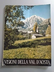 Visioni della Val d'Aosta - Istituto Geografico de Agostini Novara - 1959 - Imagen 1 de 9